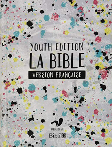 Youth Edition. La Bible. Version française
