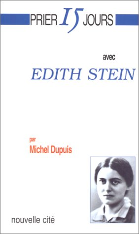 Prier 15 jours avec Edith Stein