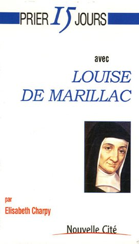 Prier 15 jours avec Louise de Marillac