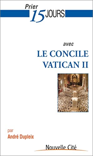 Prier 15 jours avec le Concile Vatican II