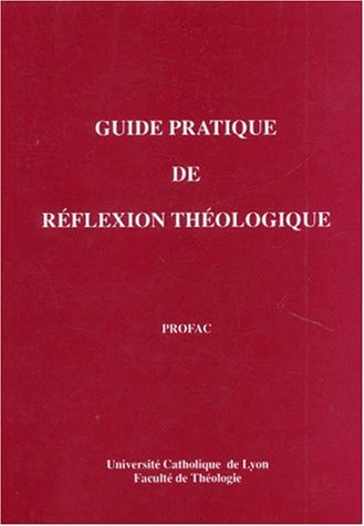 Guide pratique de réflexion théologique