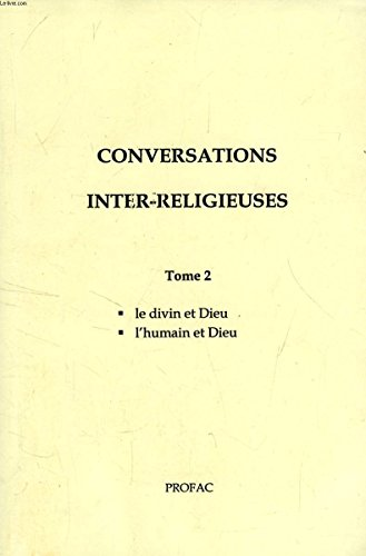 Conversations inter-religieuses, tome 2
