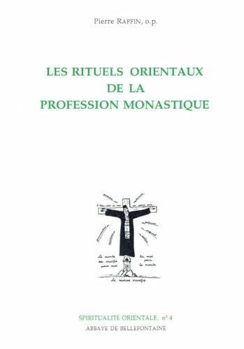 Les rituels orientaux de la profession monastique