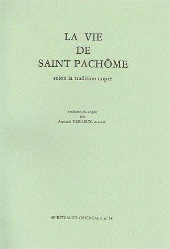 La vie de Saint Pachôme