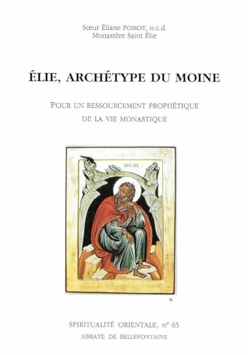 Elie, archétype du moine
