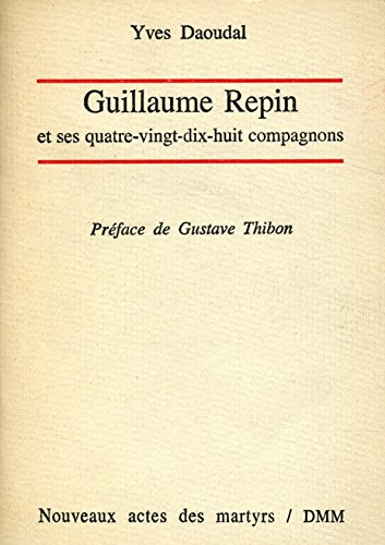 Guillaume Repin et ses quatre-vingt-dix-huit compagnons