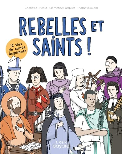 Rebelles et Saints !