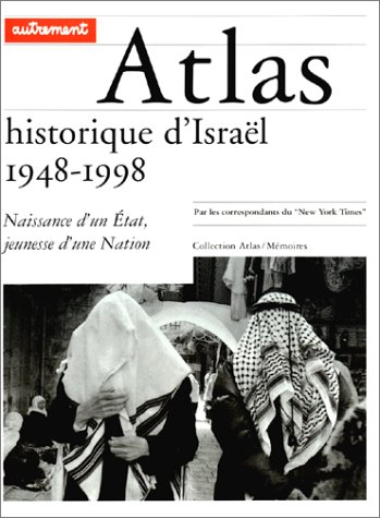 Atlas historique d'Isräel,, 1948-1998