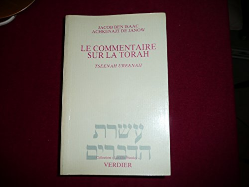 Le commentaire sur la Torah. Tseenah Ureenah