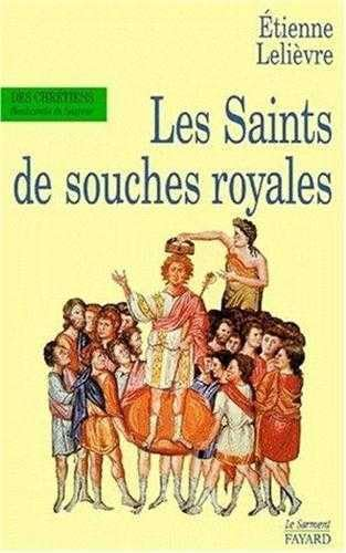Les Saints de souches royales
