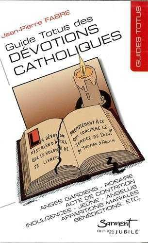 Guide Totus des dévotions catholiques