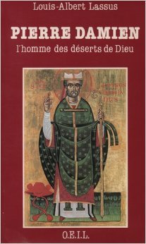 Saint Pierre Damien, l'homme des déserts de Dieu