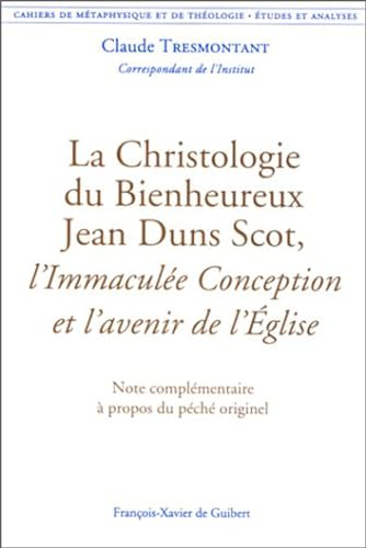 La Christologie du Bienheureux Jean Duns Scot