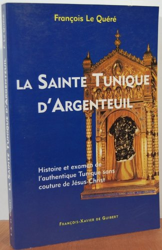 La Sainte Tunique d'Argenteuil