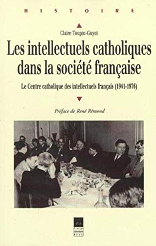 Les intellectuels catholiques dans la société française