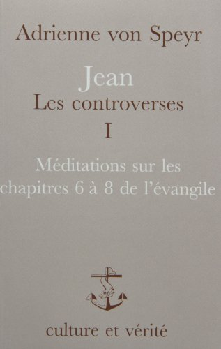 Jean - Les controverses. Tome 1