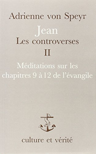 Jean - Les controverses, tome II