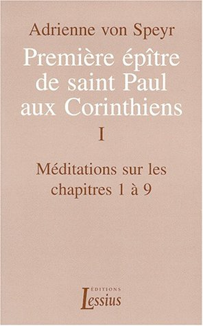 Première Épître de saint Paul aux Corinthiens, tome 1