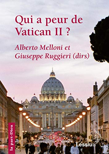 Qui a peur de Vatican II ?