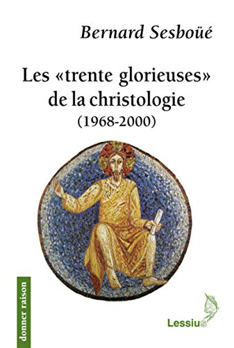 Les trente glorieuses de la christologie, 1968-2000