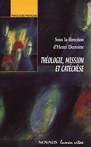 Théologie, mission et catéchèse