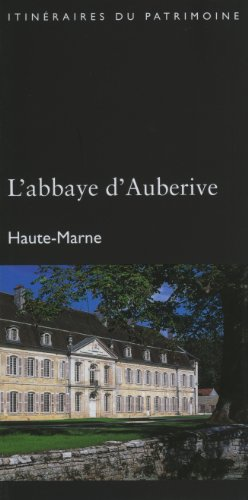L'abbaye d'Auberive Haute Marne