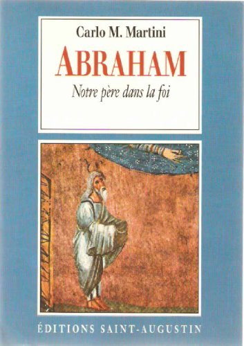 Abraham, notre père dans la foi