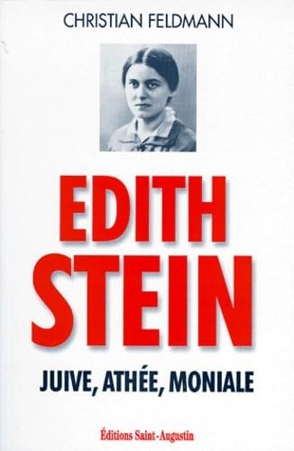 Edith Stein juive, athée, moniale