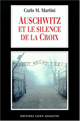 Auschwitz et le silence de la croix