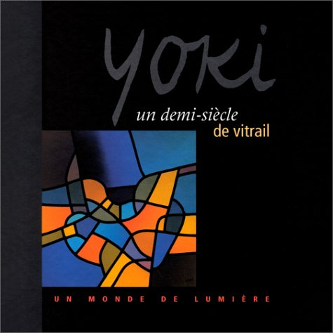 Yoki, un demi-siècle de vitrail