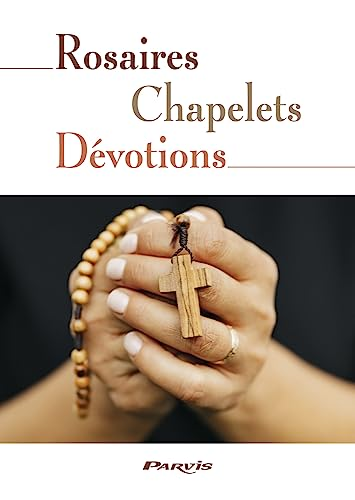 Rosaires-Chapelets-Dévotions (petit manuel de prière)