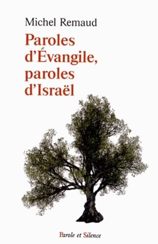 Paroles d'évangile, paroles d'Israël
