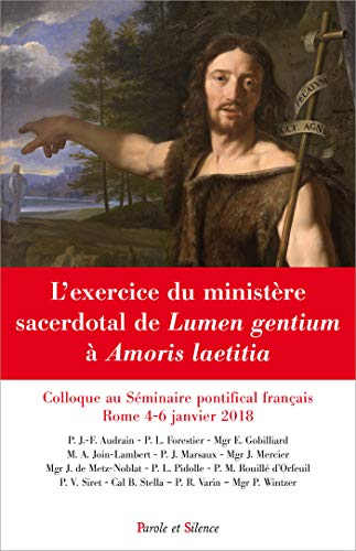 L'exercice du ministère sacerdotal de Lumen gentium à Amoris Laetitia