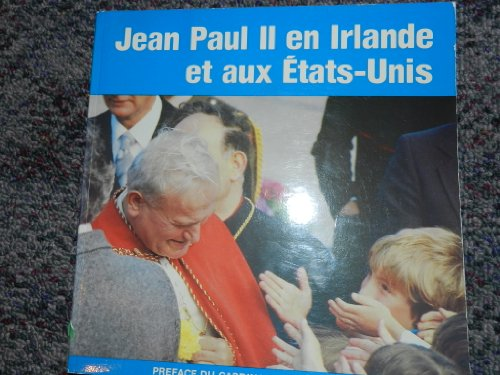 Jean Paul II en Irlande et aux Etats-Unis