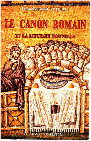 Le canon romain et la liturgie nouvelle
