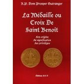 La médaille ou Croix de Saint Benoît