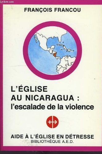 L'Église au Nicaragua : l'escalade de la violence
