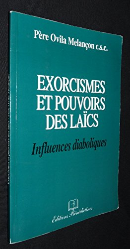 Exorcismes et pouvoirs des laïcs