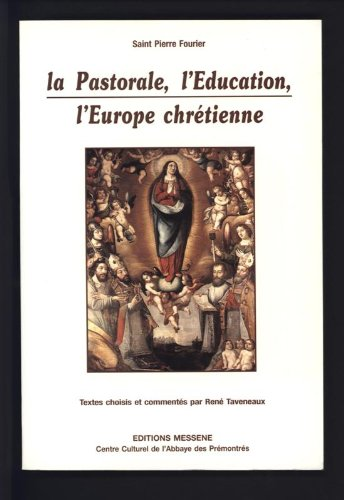 La pastorale, l'éducation, l'Europe chrétienne