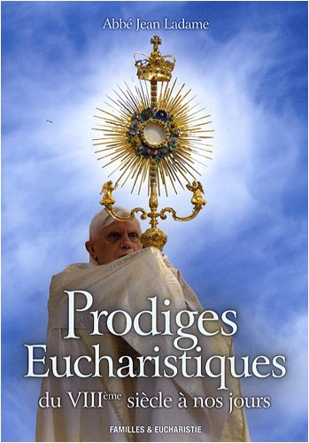 Les prodiges eucharistiques