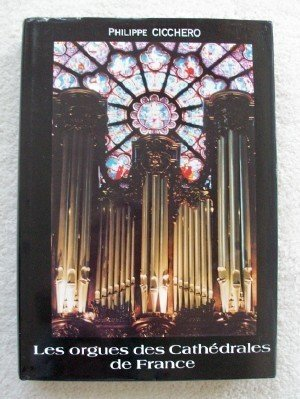 Les orgues des Cathédrales de France