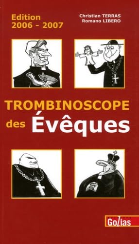 Trombinoscope des évêques. Edition 2006-2007