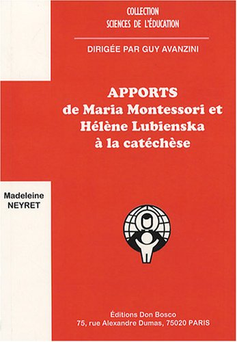 Apports de Maria Montessori et Hélène Lubienska à la catéchèse