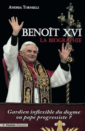 Benoît XVI. La biographie