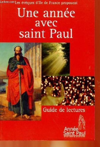 Une année avec saint Paul. Guide de lectures
