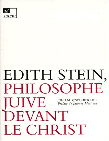 Edith Stein, une philosophe juive devant le Christ
