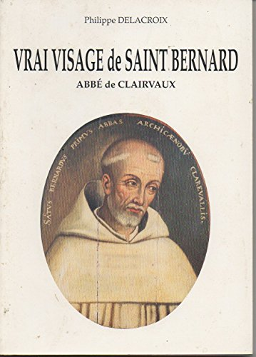 Vrai visage de Saint Bernard