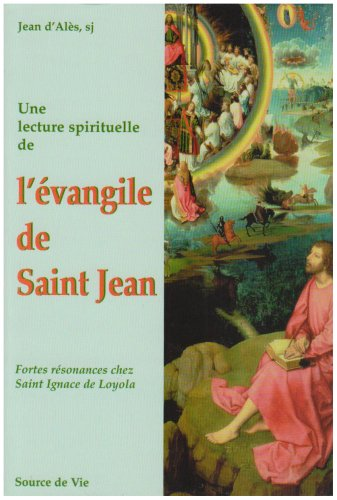 Une lecture spirituelle de l'évangile de Saint Jean