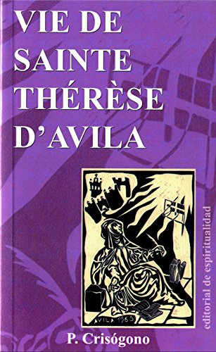 Vie de sainte Thérèse d'Avila