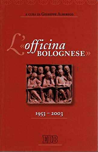 L'officina bolognese 1953-2003